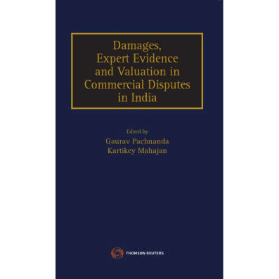 Damages, Expert Evidence and Valuation in Commercial Disputes in India